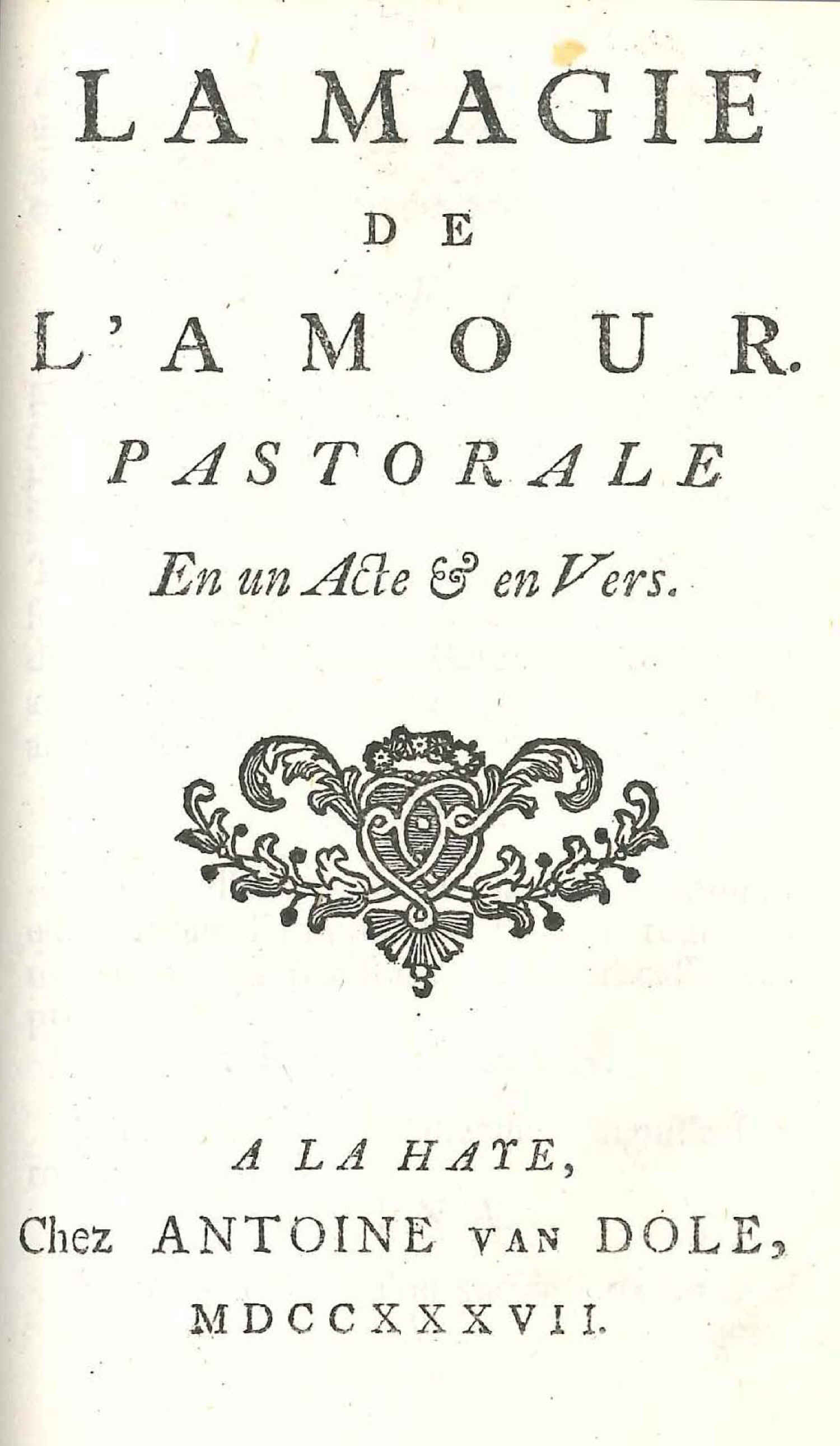 Copertina  La magie de l'amour : pastorale en un acte & en vers
