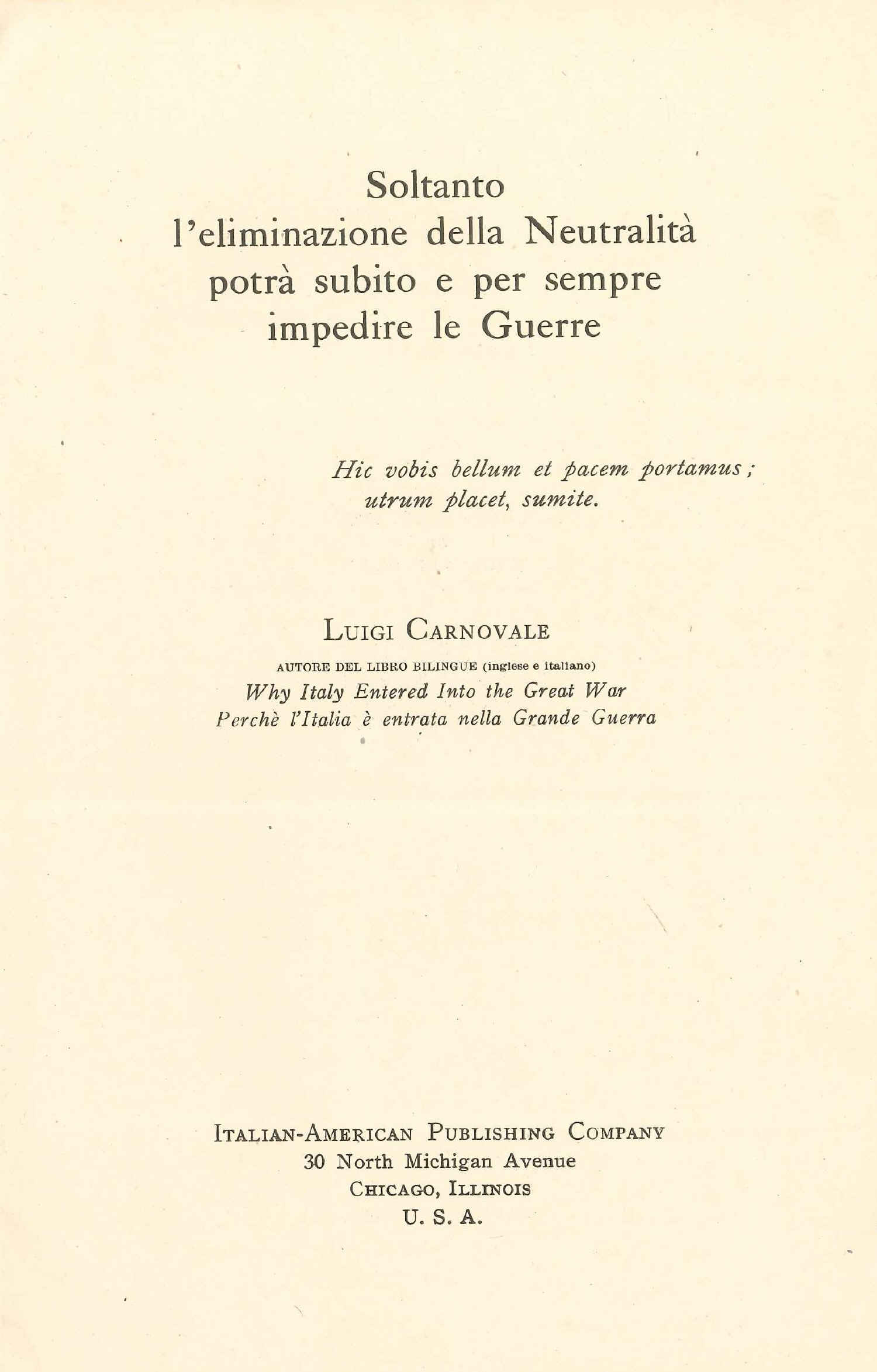 Copertina  Soltanto l'eliminazione della neutralità potrà subito e per sempre impedire le guerre